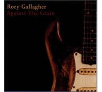GALLAGHER, RORY - AGAINST THE GRAIN