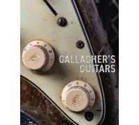 Gallagher's Guitars: The Rory Gallagher Collection
