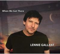 Gallant, Lennie - When We Get There