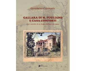 Gallara di M. Pugliano e Casa Conforti. Note Storiche per un Borgo Dell'Agro Pic