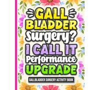 Gallbladder Surgery? I Call It Performance Upgrade Activity Book: Fun Puzzles and Coloring Pages for Gallbladder Surgery Recovery