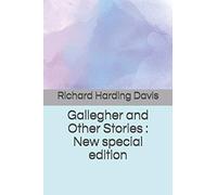 Gallegher and Other Stories: New special edition