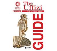 Galleria degli Uffizi. Guida ufficiale. Tutte le opere. Ediz. inglese