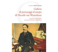 Galleria di personaggi al tempo di Niccolò van Westerhout. Ediz.