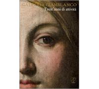 Galleria Giamblanco. Trent'anni di attività e nuove scoperte
