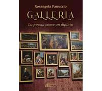 Galleria. La poesia come un dipinto