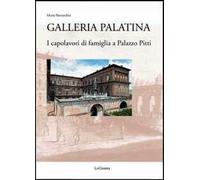 Galleria Palatina. I capolavori di famiglia a Palazzo Pitti