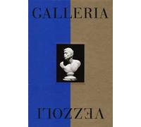 Galleria Vezzoli. Catalogo della mostra (Roma, 29 maggio-24 novembre 2013). Ediz. inglese