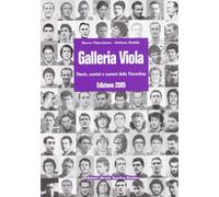 Galleria viola. Storie, uomini e numeri della Fiorentina 2005