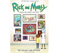 Gallery 1988 Rick and Morty: Show Me What You Got (Copertina rigida)