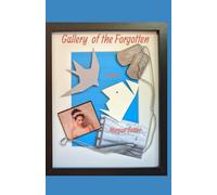 Gallery of the Forgotten