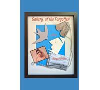 Gallery of the Forgotten