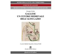 Gallese un centro medievale dell'Alto Lazio - [Davide Ghaleb Editore]