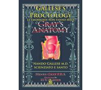 Gallese's proctology. Le emorroidi non fanno male - [AmicoLibro]
