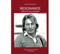 Galletti, Maria Cris - Resonance. Traces of your passage. Tribute to Giovanni Fa