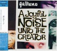 Galliano - Joyful Noise Unto the Creator