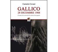Gallico 28 dicembre 1908. Il sisma che sconvolse la storia di un popolo