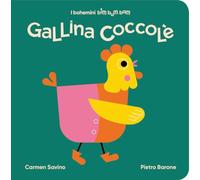 Gallina Coccolé. Ediz. illustrata