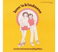 Gallina, Jill - Love 'N Kindness