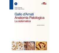 Gallo d'Amati. Anatomia patologica. La sistematica