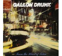 Gallon Drunk - From The Heart Of To N