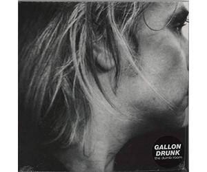 Gallon Drunk - The Dumb Room