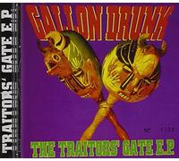 Gallon Drunk - Traitor S Gate Ep
