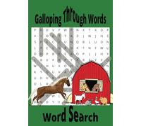 Galloping Through Words: Gift Basket Stuffers, Easy to read Word Searches, 60 puzzles for Teens and Adults