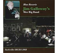 Galloway, Jim & Wee Big Band - Blue Reverie