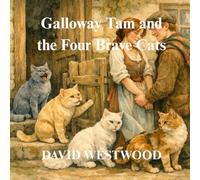 Galloway Tam and the Four Brave Cats