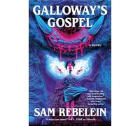 Galloway's Gospel: A Novel
