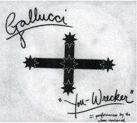 Gallucci - You Wrecker: 21 Performance
