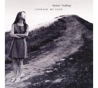 Gallup, Annie - Courage My Love
