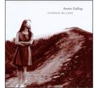 Gallup, Annie - Courage My Love