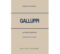 Galluppi. Lettere filosofiche. Riassunto dell'opera