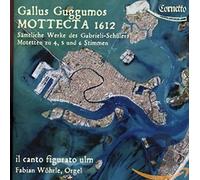 Gallus Guggumos Mottecta 1612 (CD)