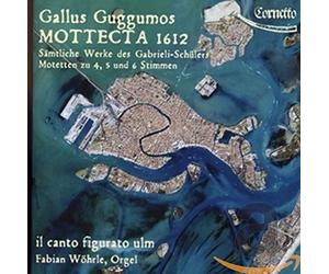 Gallus Guggumos Mottecta 1612 (CD)