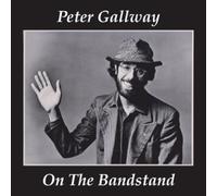 GALLWAY, PETER - ON THE BANDSTAND + 6 -LTD