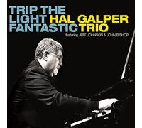 Galper, Hal - Trip The Light Fantastic