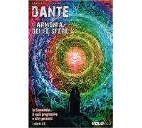 Galvagni, Fabrizio. - Dante e l'armonia delle sfere. La commedia, il rock progre