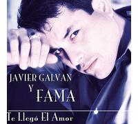 Galvan, Javier Y Fama - Te Llego El Amor