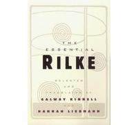 Galway Kinnell Rainer Rilke Hannah Liebmann The Essential Rilke (Tascabile)