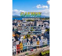 GALWAY REISEFÜHRER 2025