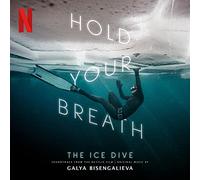 Galya Bisengalieva – Hold Your Breath: The Ice Dive – CD