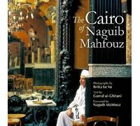 Gamal Al-Ghitani The Cairo of Naguib Mahfouz (Copertina rigida)