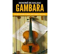 Gambara - ‘An 1837 Novella of Music and Creative Obsession’