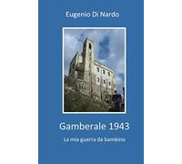Gamberale 1943: La mia guerra da bambino