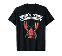Gamberi Whos Your Crawdaddy Divertente Crawfish Crawdad Uomini Maglietta