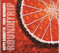 BEPPE GAMBETTA & TONY MCMANUS - Round Trip