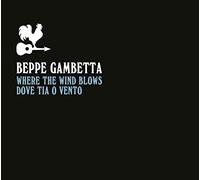 Beppe Gambetta - Where The Wind Blows (dove Tia O Vento) - Cd